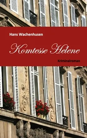 Wachenhusen / Frey |  Komtesse Helene | Buch |  Sack Fachmedien