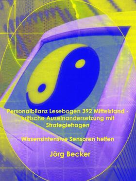 Becker |  Personalbilanz Lesebogen 392 Mittelstand - kritische Auseinandersetzung mit Strategiefragen | eBook | Sack Fachmedien