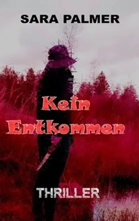 Palmer | Kein Entkommen | Buch | 978-3-7431-6793-3 | sack.de