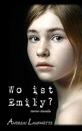 Laufhütte |  Wo ist Emily? | eBook | Sack Fachmedien