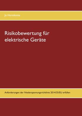 Horstkotte |  Risikobewertung für elektrische Geräte | eBook | Sack Fachmedien