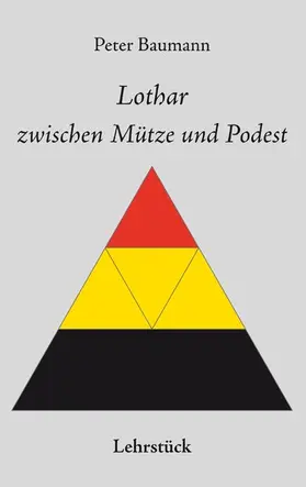 Baumann |  Lothar zwischen Mütze und Podest | eBook | Sack Fachmedien