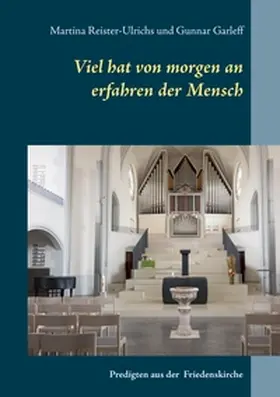 Reister-Ulrichs / Garleff |  Viel hat von morgen an erfahren der Mensch | Buch |  Sack Fachmedien