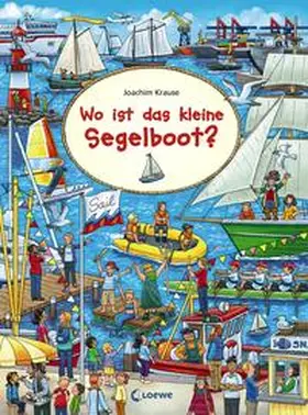 Krause |  Wo ist das kleine Segelboot? | Buch |  Sack Fachmedien