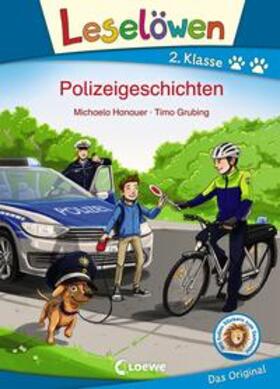 Hanauer / Loewe Erstlesebücher |  Leselöwen 2. Klasse - Polizeigeschichten | Buch |  Sack Fachmedien