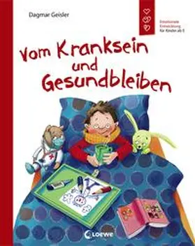 Geisler |  Vom Kranksein und Gesundbleiben | Buch |  Sack Fachmedien