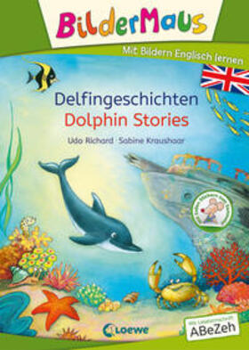 Richard |  Bildermaus - Mit Bildern Englisch lernen - Delfingeschichten - Dolphin Stories | Buch |  Sack Fachmedien