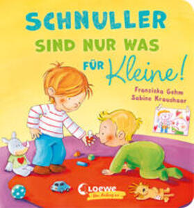 Gehm |  Schnuller sind nur was für Kleine! | Buch |  Sack Fachmedien