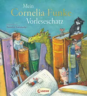 Funke / Loewe Vorlesebücher |  Mein Cornelia-Funke-Vorleseschatz | Buch |  Sack Fachmedien