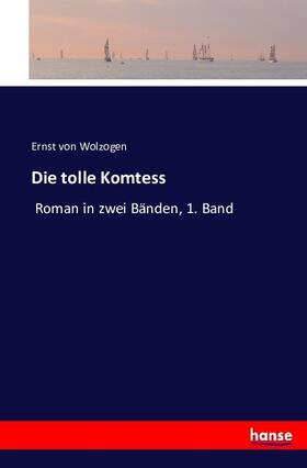 Wolzogen | Die tolle Komtess | Buch | 978-3-7433-2198-4 | sack.de