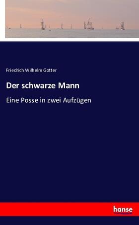 Gotter |  Der schwarze Mann | Buch |  Sack Fachmedien