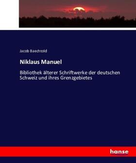 Baechtold |  Niklaus Manuel | Buch |  Sack Fachmedien