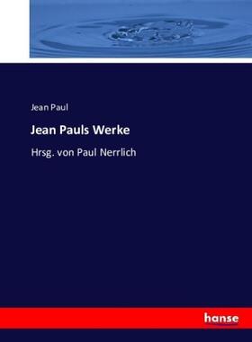 Paul |  Jean Pauls Werke | Buch |  Sack Fachmedien