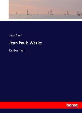 Paul |  Jean Pauls Werke | Buch |  Sack Fachmedien