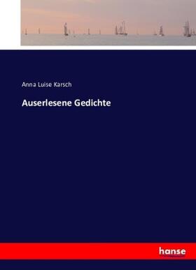 Karsch |  Auserlesene Gedichte | Buch |  Sack Fachmedien