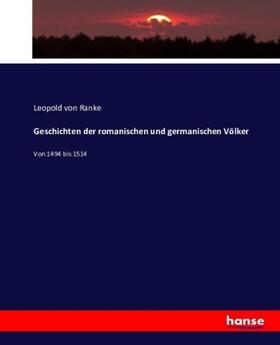 Ranke |  Geschichten der romanischen und germanischen Völker | Buch |  Sack Fachmedien