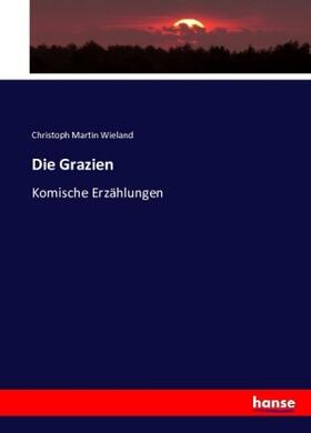 Wieland |  Die Grazien | Buch |  Sack Fachmedien