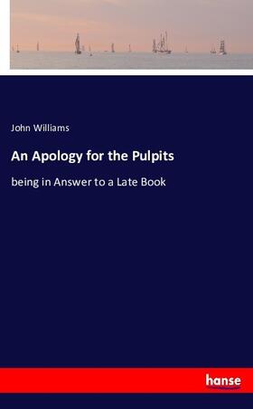 Williams |  An Apology for the Pulpits | Buch |  Sack Fachmedien