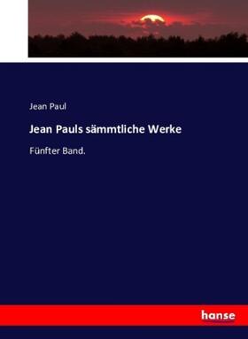 Paul |  Jean Pauls sämmtliche Werke | Buch |  Sack Fachmedien