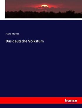 Meyer |  Das deutsche Volkstum | Buch |  Sack Fachmedien