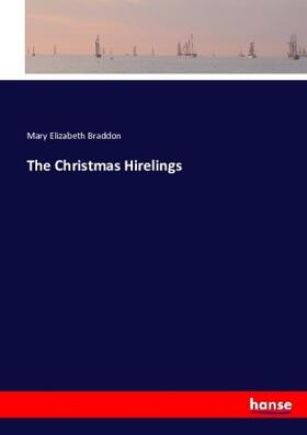 Braddon |  The Christmas Hirelings | Buch |  Sack Fachmedien