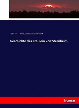 La Roche / Wieland |  Geschichte des Fräulein von Sternheim | Buch |  Sack Fachmedien