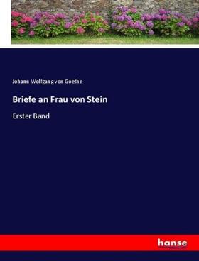 Goethe |  Briefe an Frau von Stein | Buch |  Sack Fachmedien