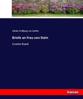 Goethe |  Briefe an Frau von Stein | Buch |  Sack Fachmedien