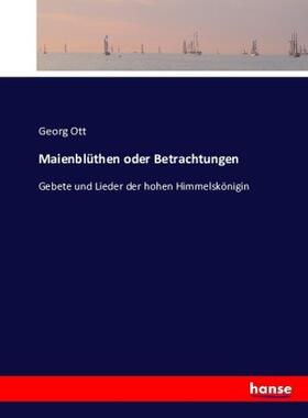 Ott |  Maienblüthen oder Betrachtungen | Buch |  Sack Fachmedien