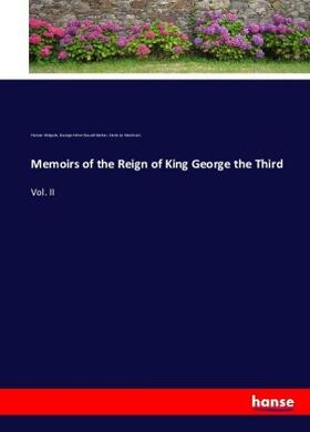 Walpole / Barker / Le Marchant |  Memoirs of the Reign of King George the Third | Buch |  Sack Fachmedien