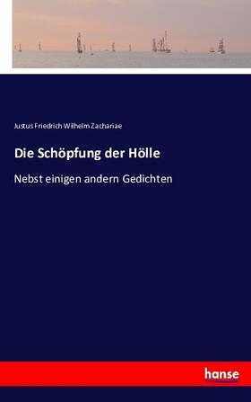 Zachariae |  Die Schöpfung der Hölle | Buch |  Sack Fachmedien