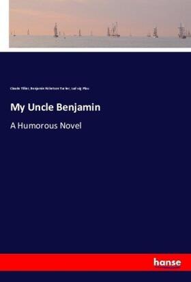 Tillier / Tucker / Pfau |  My Uncle Benjamin | Buch |  Sack Fachmedien