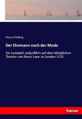 Fielding |  Der Ehemann nach der Mode | Buch |  Sack Fachmedien