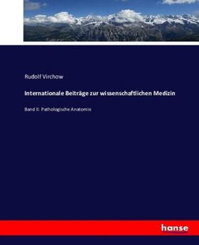 Virchow |  Internationale Beiträge zur wissenschaftlichen Medizin | Buch |  Sack Fachmedien