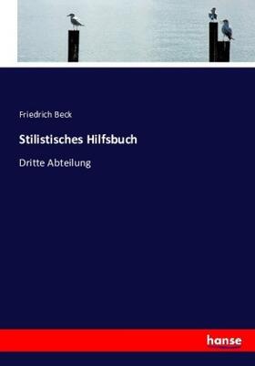 Beck |  Stilistisches Hilfsbuch | Buch |  Sack Fachmedien