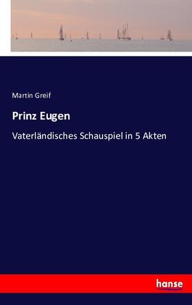 Greif |  Prinz Eugen | Buch |  Sack Fachmedien