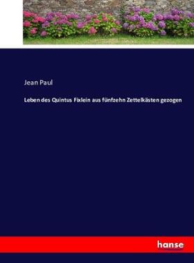 Paul |  Leben des Quintus Fixlein aus fünfzehn Zettelkästen gezogen | Buch |  Sack Fachmedien