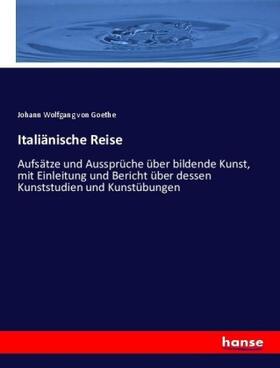 Goethe |  Italiänische Reise | Buch |  Sack Fachmedien