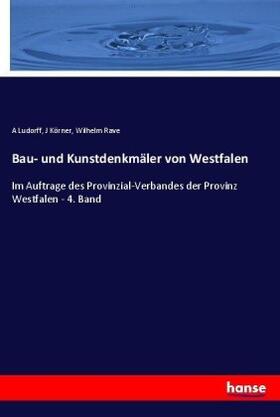 Ludorff / Körner / Rave |  Bau- und Kunstdenkmäler von Westfalen | Buch |  Sack Fachmedien