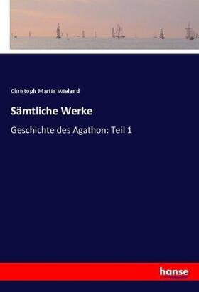 Wieland |  Sämtliche Werke | Buch |  Sack Fachmedien