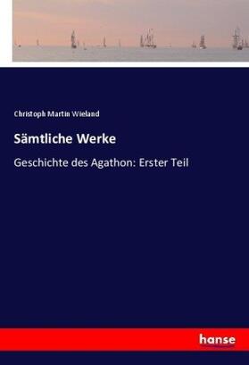 Wieland |  Sämtliche Werke | Buch |  Sack Fachmedien