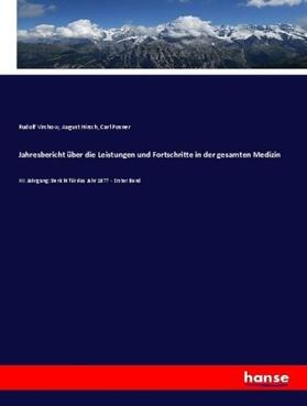 Virchow / Hirsch / Posner |  Jahresbericht über die Leistungen und Fortschritte in der gesamten Medizin | Buch |  Sack Fachmedien