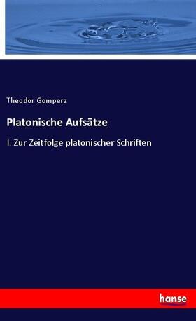 Gomperz |  Platonische Aufsätze | Buch |  Sack Fachmedien