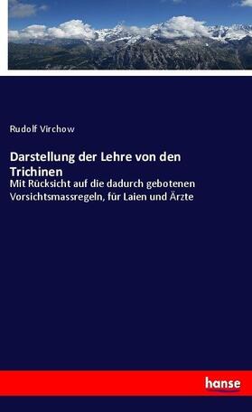 Virchow |  Darstellung der Lehre von den Trichinen | Buch |  Sack Fachmedien