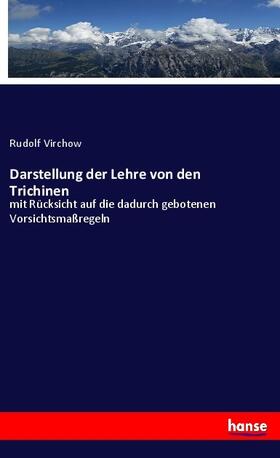 Virchow |  Darstellung der Lehre von den Trichinen | Buch |  Sack Fachmedien