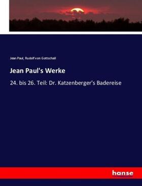 Paul / Gottschall |  Jean Paul's Werke | Buch |  Sack Fachmedien