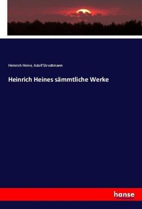 Heine / Strodtmann |  Heinrich Heines sämmtliche Werke | Buch |  Sack Fachmedien