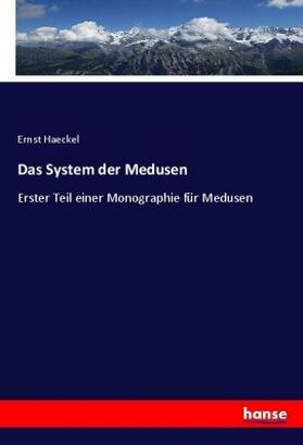 Haeckel |  Das System der Medusen | Buch |  Sack Fachmedien