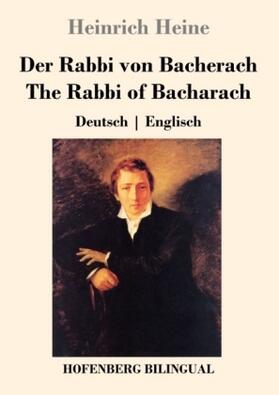 Heine |  Der Rabbi von Bacherach / The Rabbi of Bacharach | Buch |  Sack Fachmedien