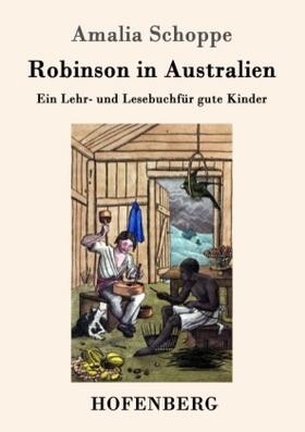 Schoppe |  Robinson in Australien | Buch |  Sack Fachmedien